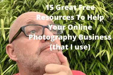 15 Great Free Resources To Help Your Online Photography Business (that I use)