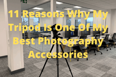 11 Reasons Why My Tripod Is One Of My Best Photography Accessories