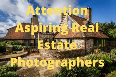 Attention Aspiring Real Estate Photographers